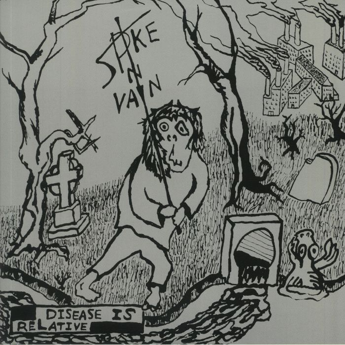 Spike In Vain – Disease Is Relative vinyl cover