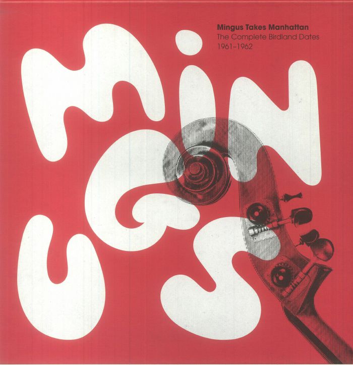 Charles Mingus Mingus Takes Manhattan: The Complete Birdland Dates 1961 1962 (mono)