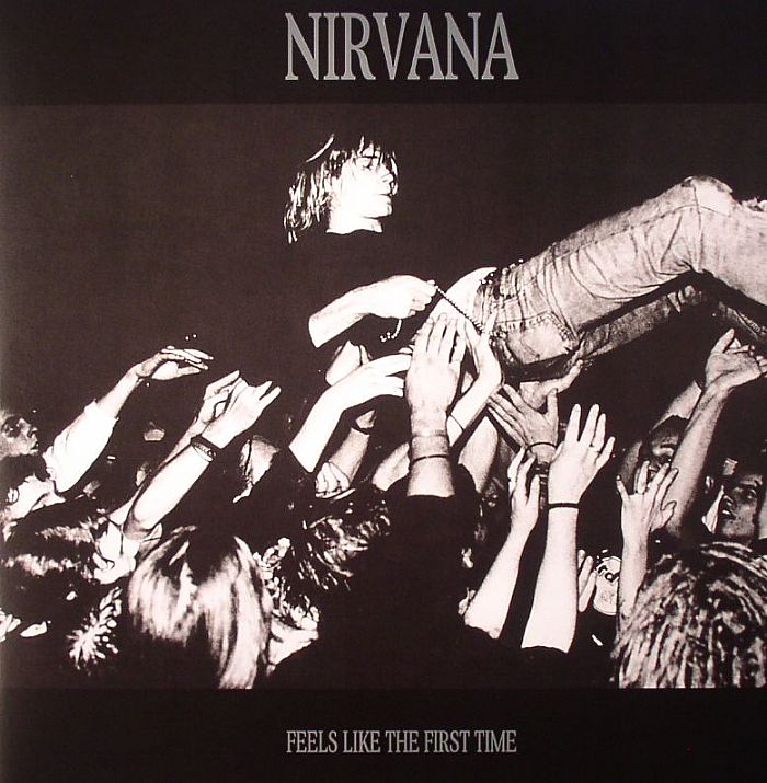 Nirvana Feels Like The First Time: Broadcasts 1992 1993