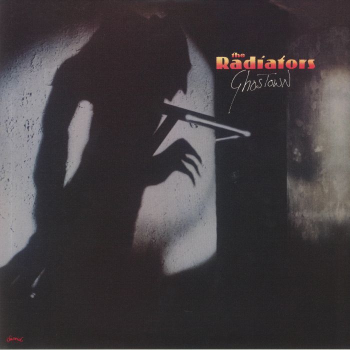 The Radiators Ghostown (40th Anniversary Edition)