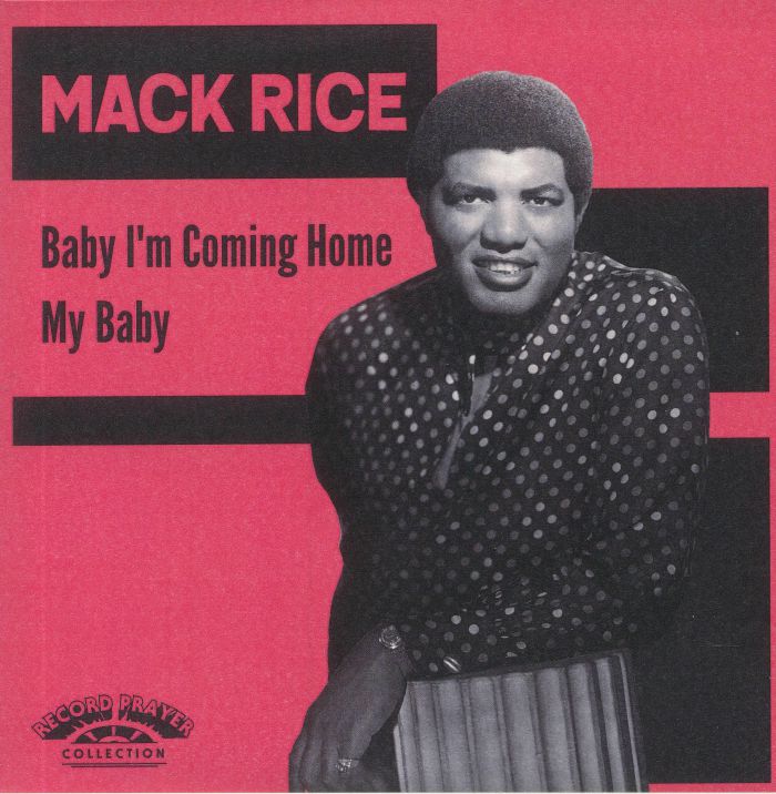 Mack Rice Baby Im Coming Home