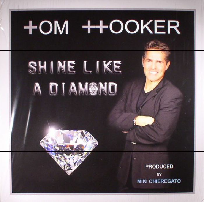 Tom Hooker Shine Like A Diamond