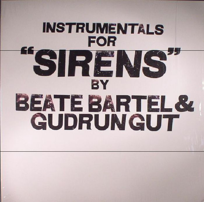 Beate Bartel | Gudrun Gut Instrumentals For Sirens