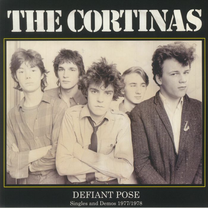 The Cortinas Defiant Pose: Singles and Demos 1977 78