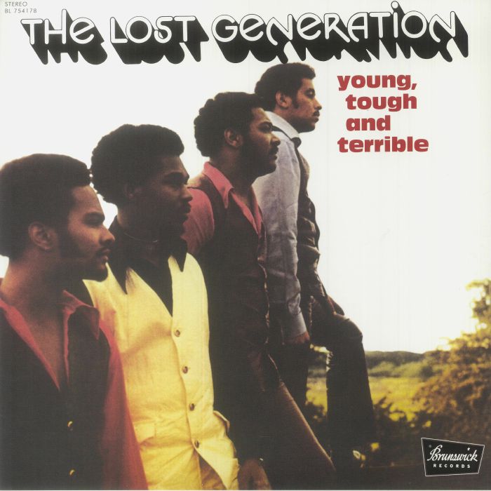 The Lost Generation Young Tough and Terrible