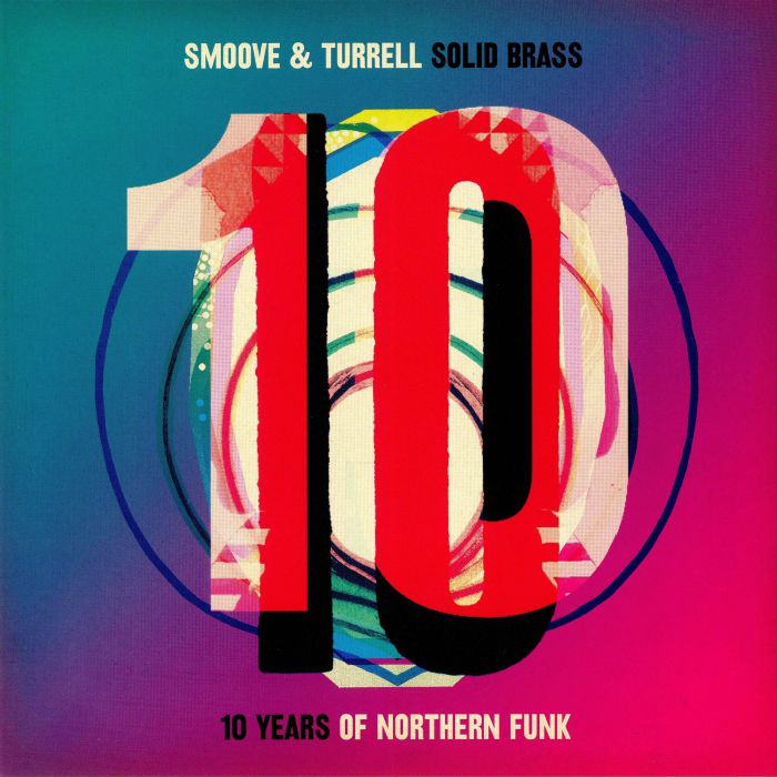 Smoove and Turrell Solid Brass: Ten Years Of Northern Funk