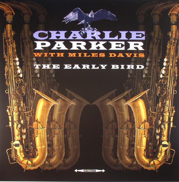 Charlie | Miles Davis Parker The Early Bird (reissue)