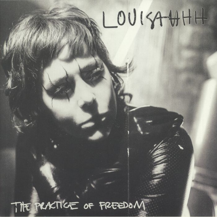Louisahhh The Practice Of Freedom