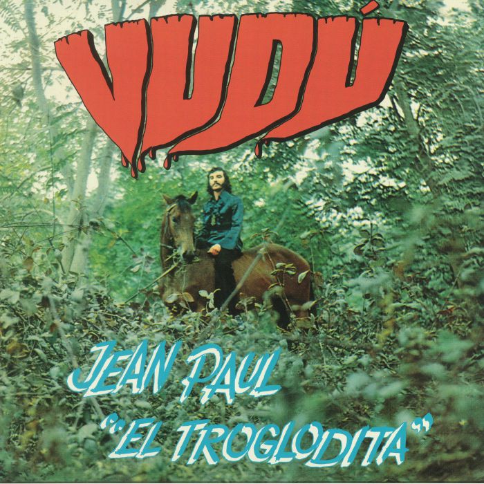 Jean Paul | El Troglodita Vudu (reissue)
