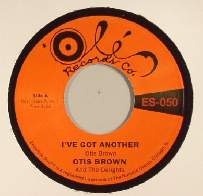 Otis Brown and The Delights Ive Got Another
