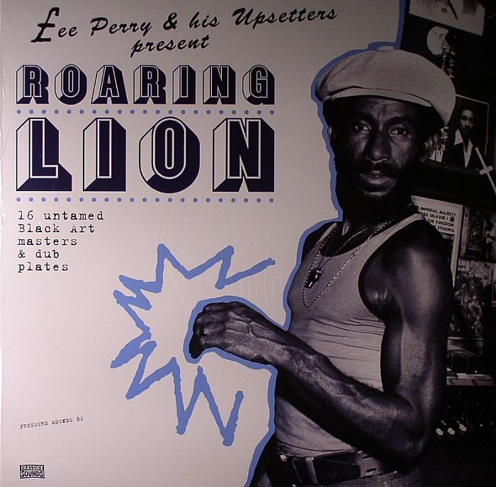 Lee Perry | Various Lee Perry and His Upsetters Present Roaring Lion: 16 Untamed Black Art Masters and Dub PlatesRoaring Lion: 16 Untamed Black Art Masters and Dub Plates