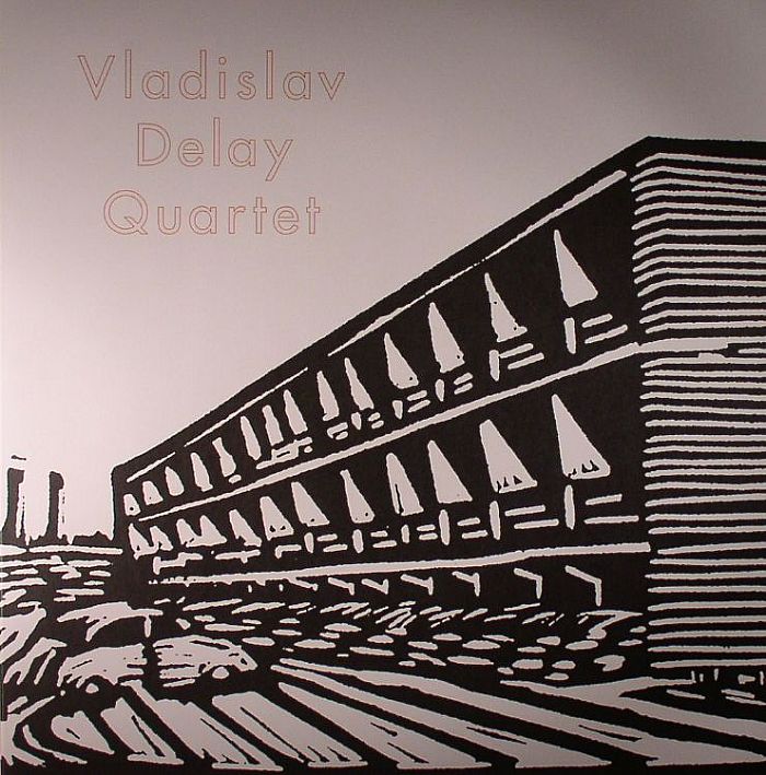 Vladislav Delay Quartet Vladislav Delay Quartet