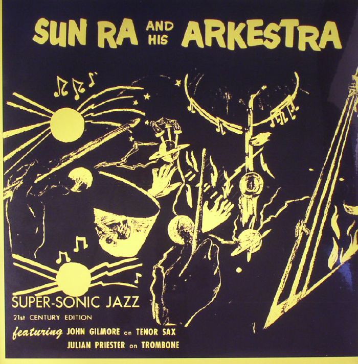 Sun Ra and His Arkestra – Super Sonic Jazz (reissue) vinyl cover