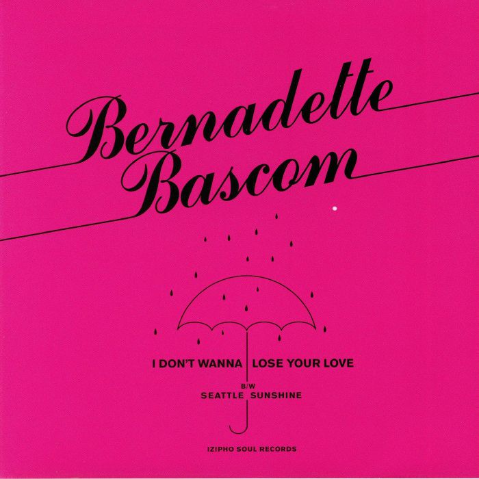 Bernadette Bascomb I Dont Wanna Lose Your Love