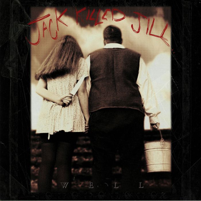 Jack Killed Jill Well