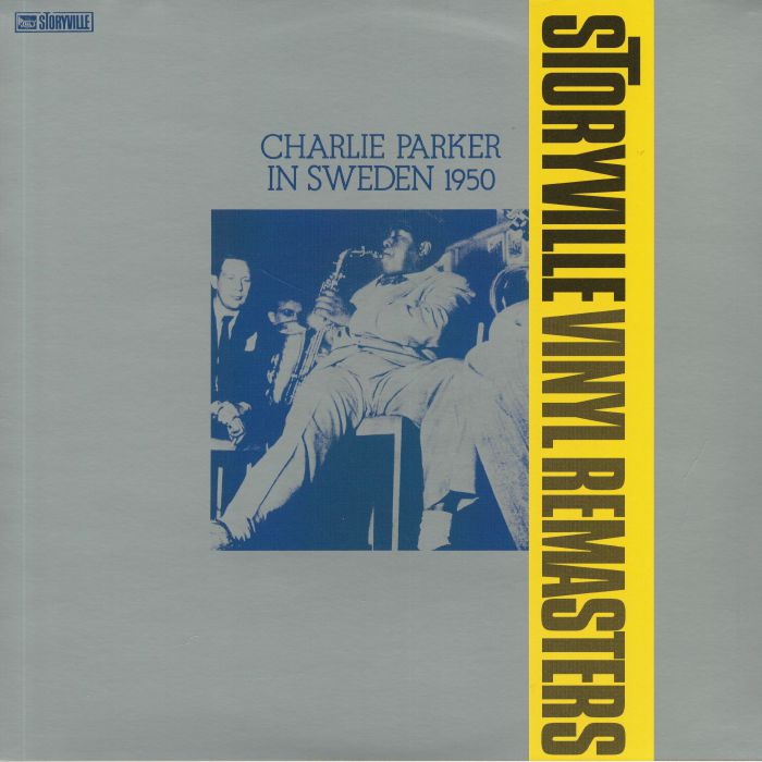 Charlie Parker Charlie Parker In Sweden 1950
