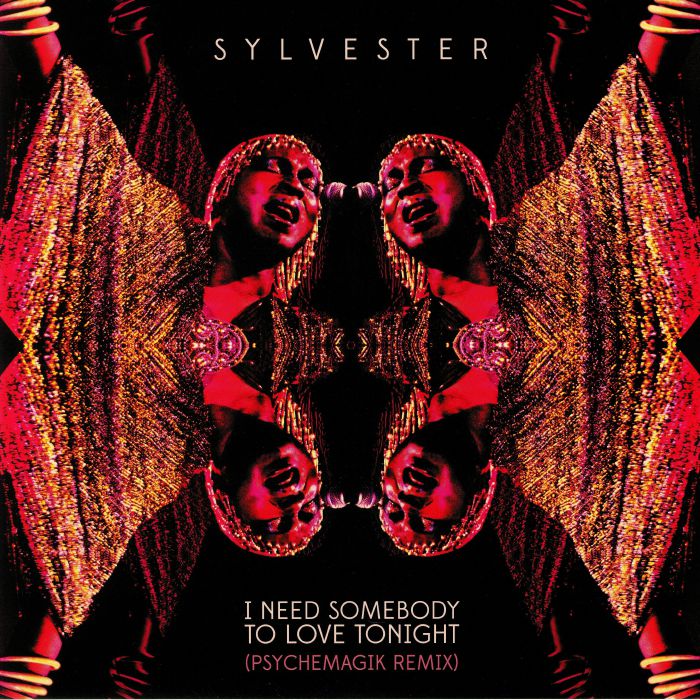 Sylvester I Need Somebody To Love Tonight (Psychemagik Remix)