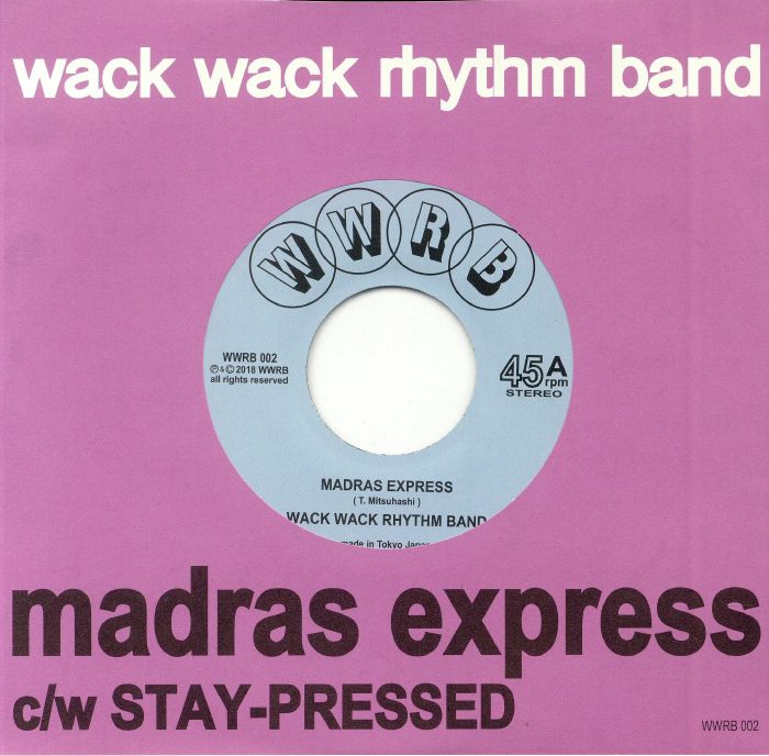 Wack Wack Rhythm Band Madras Express