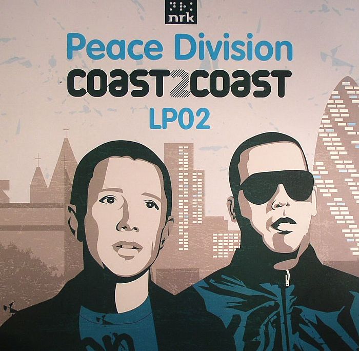 Peace Division | Pablo Bolivar | Sackrai | Nick Curly | Tom Demac | Kevin Over Coast 2 Coast: Peace Division LP 02