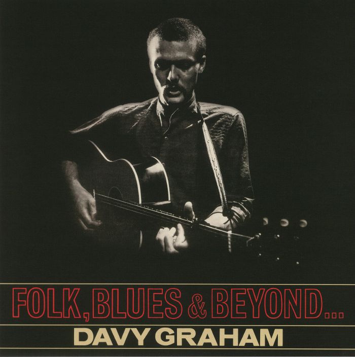 Davy Graham Folk Blues and Beyond