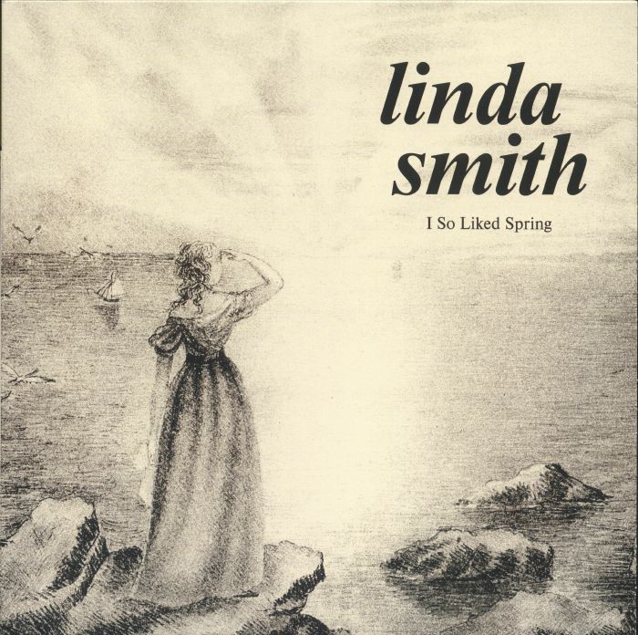 Linda Smith I So Liked Spring