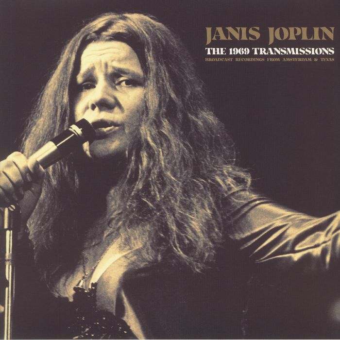 Janis Joplin The 1969 Transmissions: Broadcast Recordings From Amsterdam and Texas