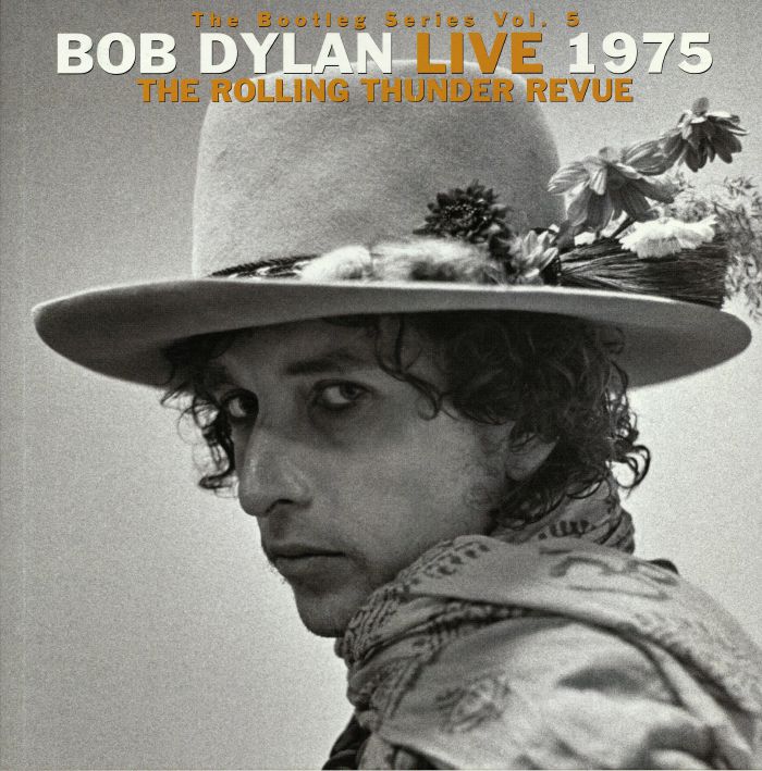 Bob Dylan The Bootleg Series Vol 5: Bob Dylan Live 1975 The Rolling Thunder Revue