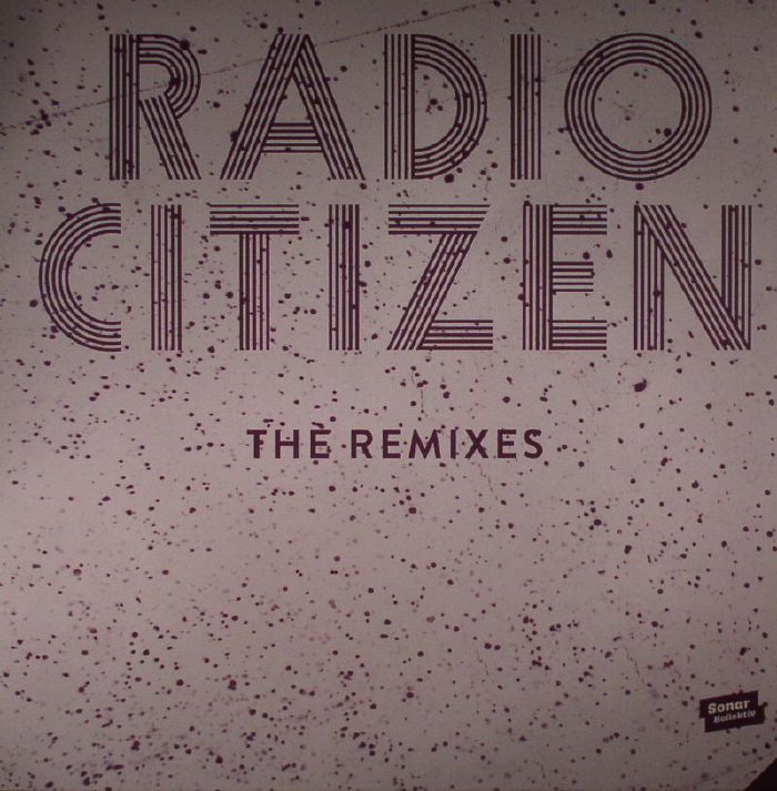 Radio Citizen The Remixes
