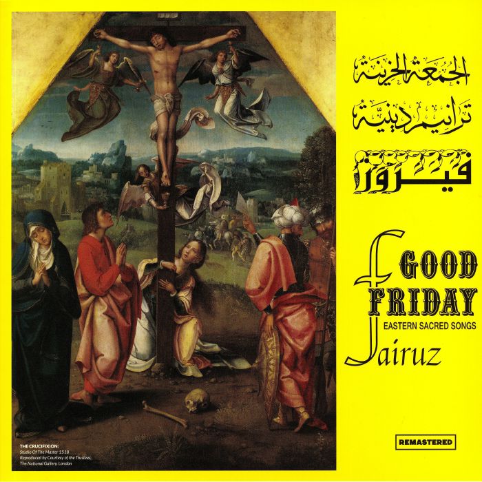 Fairuz Good Friday: Eastern Sacred Songs (remastered)