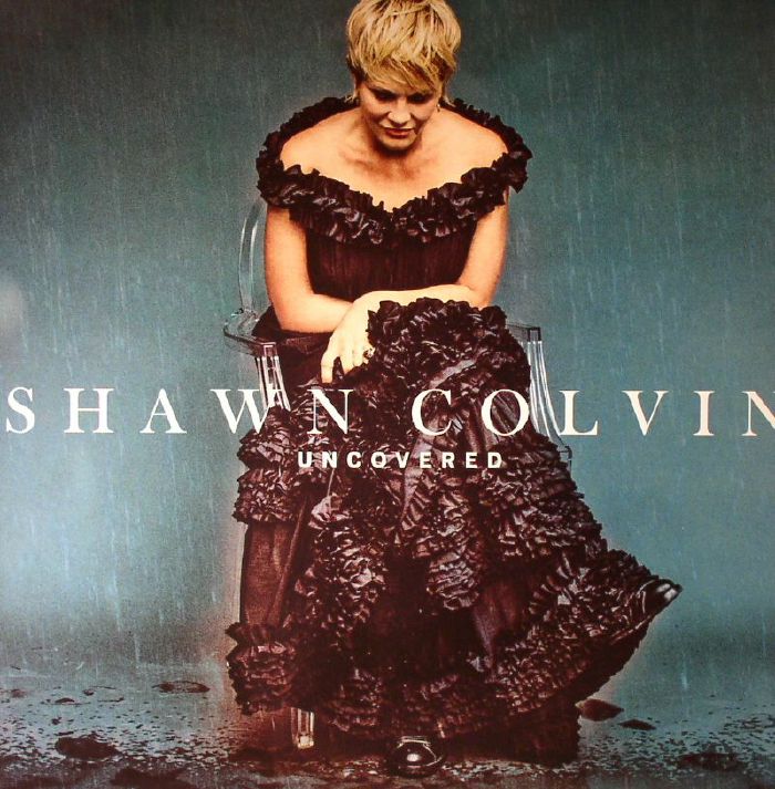 Shawn Colvin Uncovered