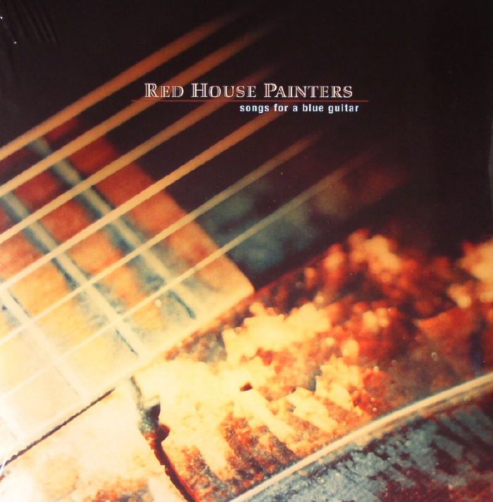 Red House Painters – Songs For A Blue Guitar vinyl cover