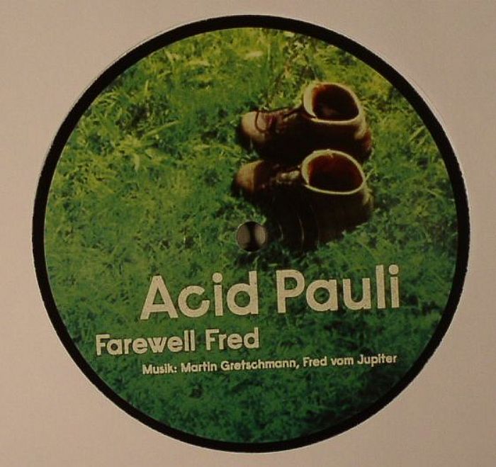 Acid Pauli Farewell Fred