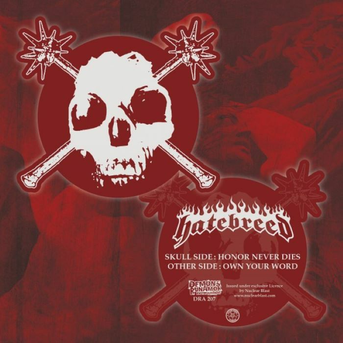 Hatebreed Honor Never Dies/Own Your World