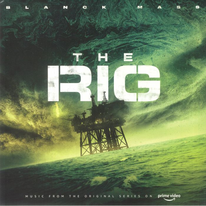 Blanck Mass The Rig (Soundtrack)
