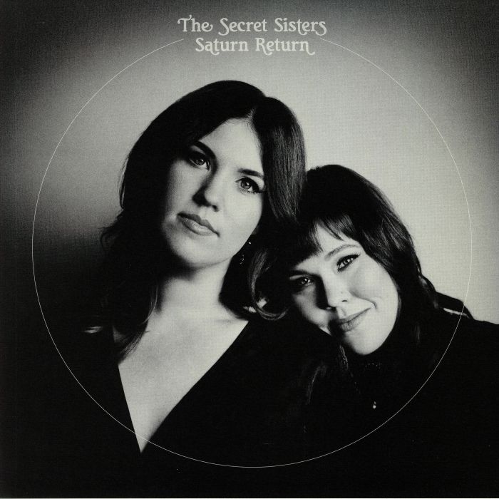 The Secret Sisters Saturn Return