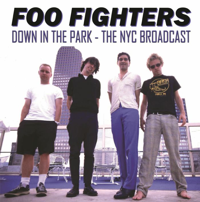 Foo Fighters Down In The Park: The NYC Broadcast