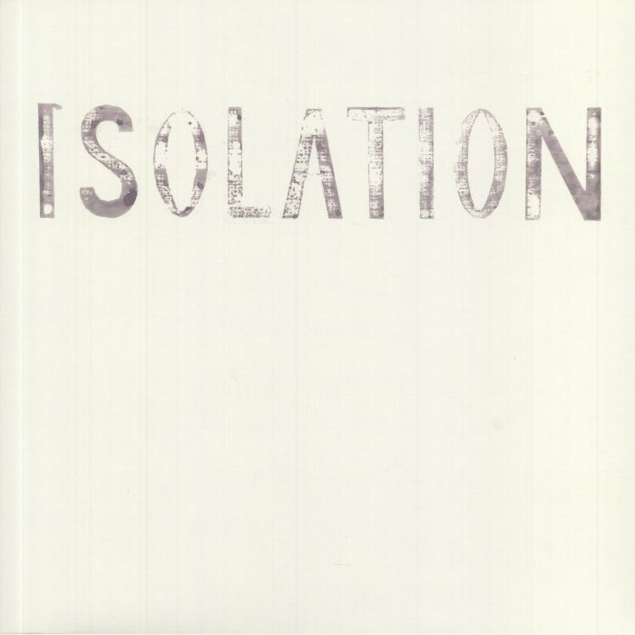 Isolation Isolation