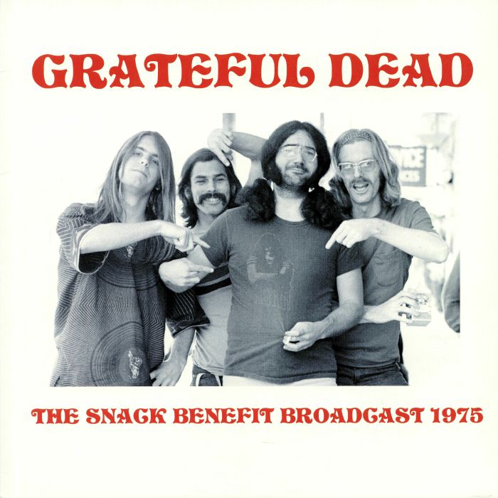 Grateful Dead The Snack Benefit Broadcast 1975