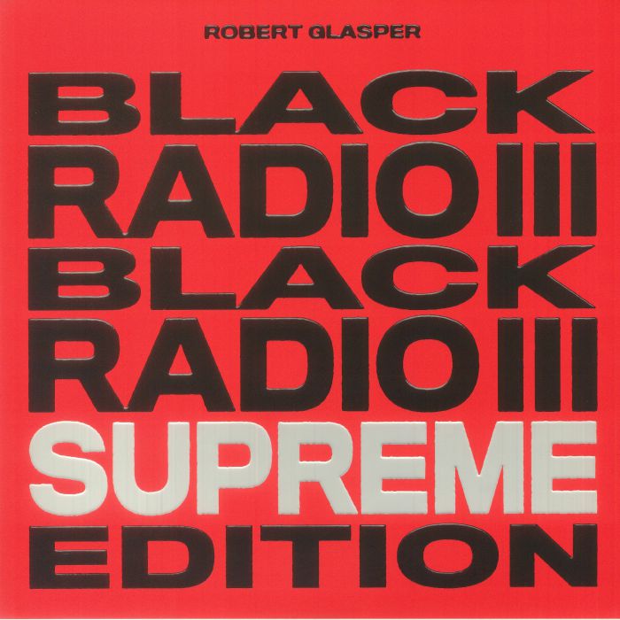 Robert Glasper Black Radio III: Supreme Edition