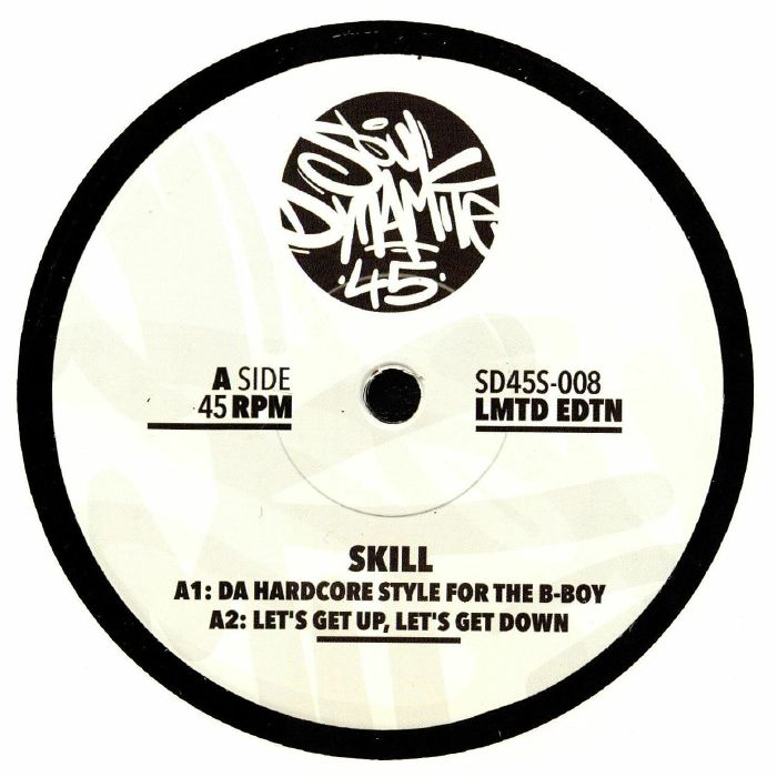 Skill – Da Hardcore Style For The B Boy vinyl cover