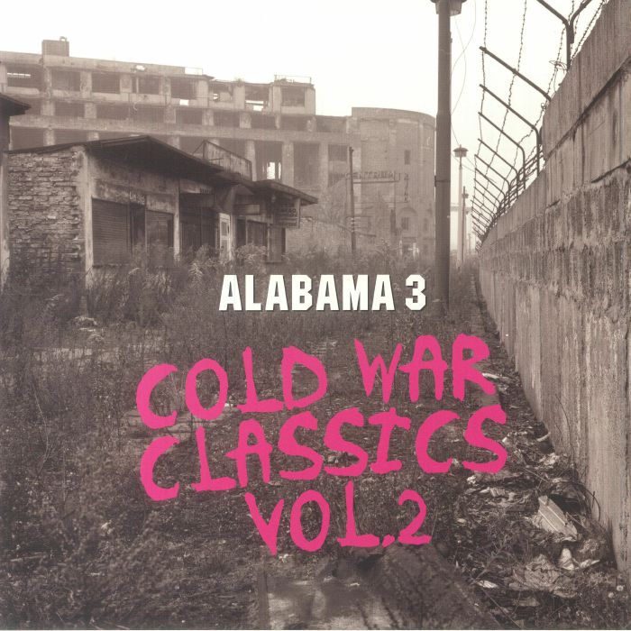 Alabama 3 – Cold War Classics Vol 2 vinyl cover