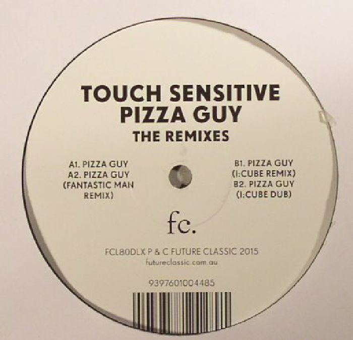 Touch Sensitive Pizza Guy: The Remixes