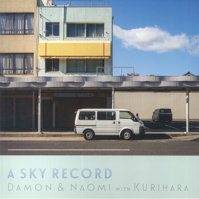 Damon and Naomi | Kurihara A Sky Record