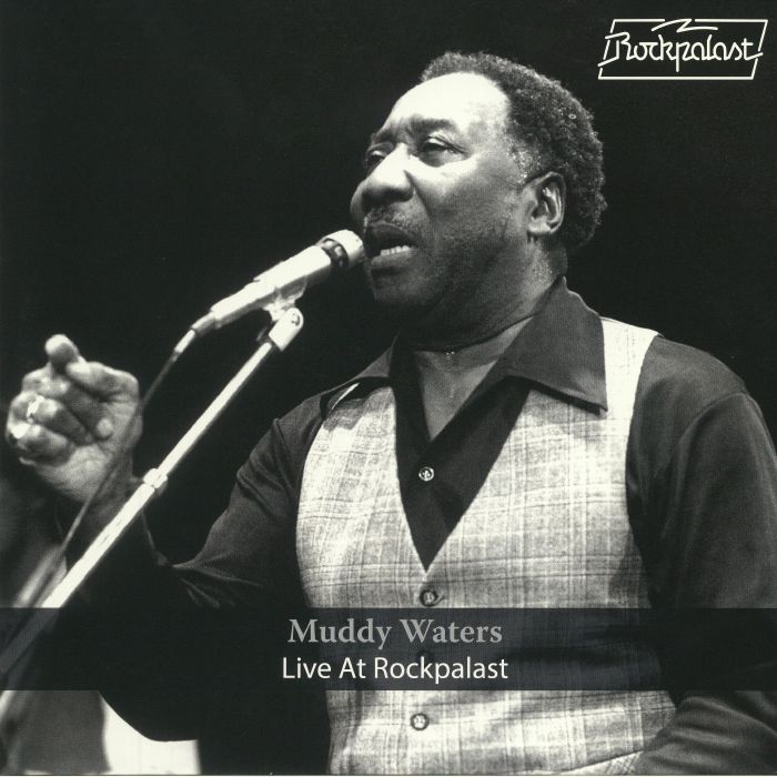 Muddy Waters Live At Rockpalast