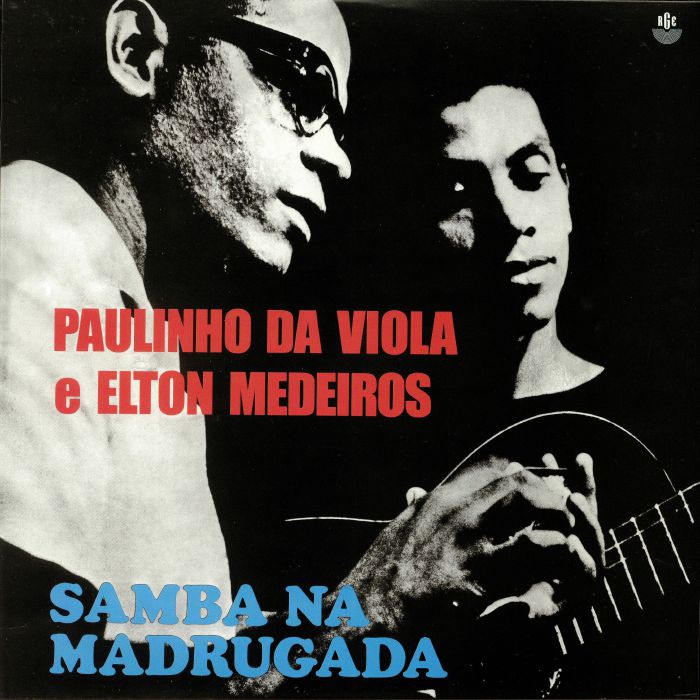 Paulinho Da Viola | Elton Medeiros Samba Na Madrugada
