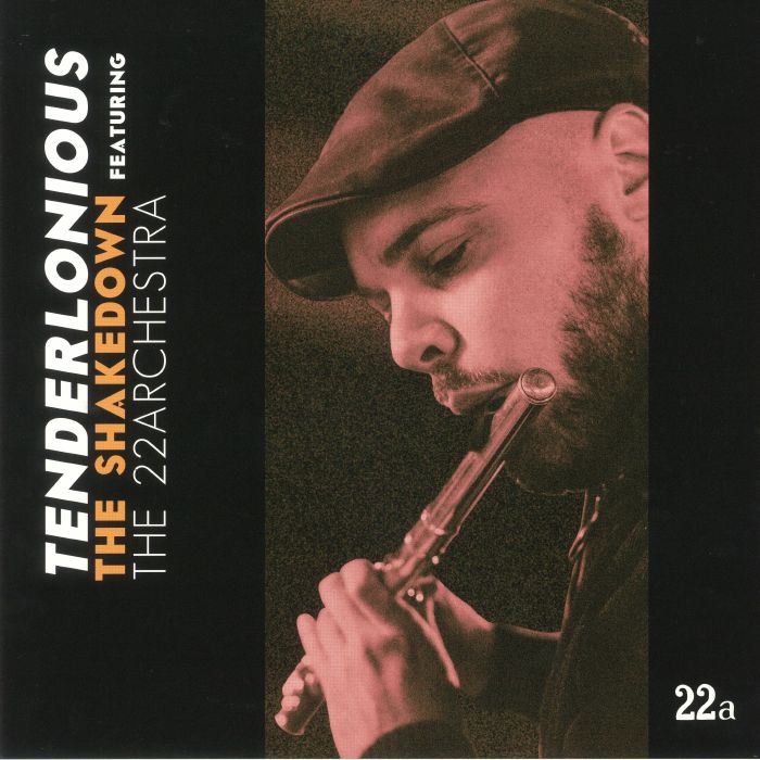Tenderlonious | The 22archestra The Shakedown