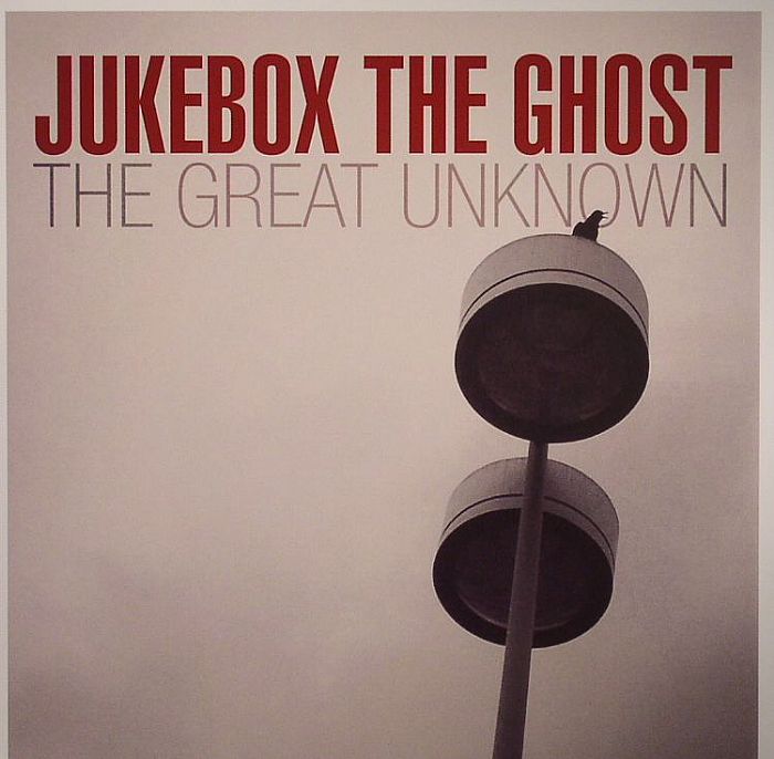 Jukebox The Ghost The Great Unknown