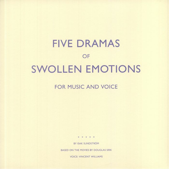 Isak Sundstrom Five Dramas Of Swollen Emotions For Music and Voice