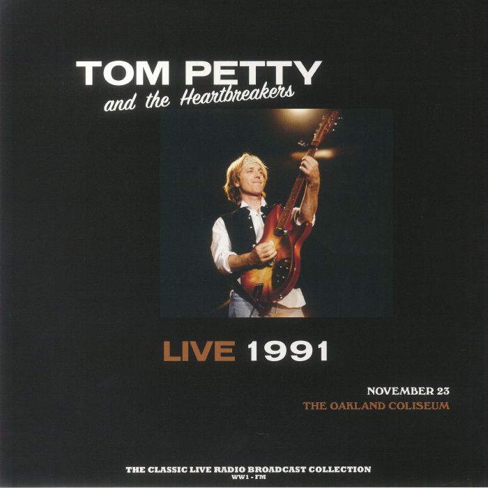 Tom Petty and The Heartbreakers – Live At The Oakland Coliseum 23rd November 1991 vinyl cover