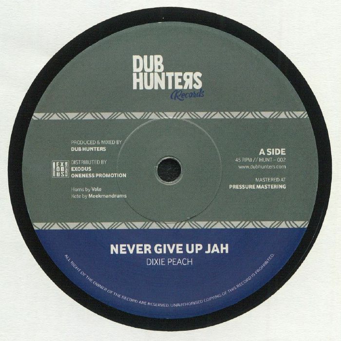 Dixie Peach | Dub Hunters Never Give Up Jah